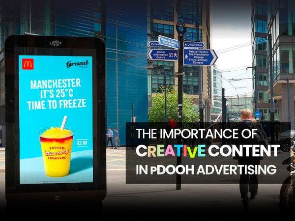 The importance of creative content in programmatic DOOH advertising